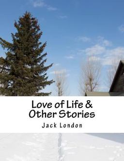 Love of Life and Other Stories