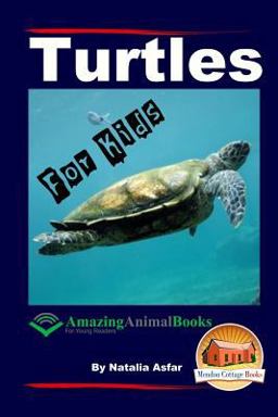 Turtles - for Kids - Amazing Animal Books for Young Readers
