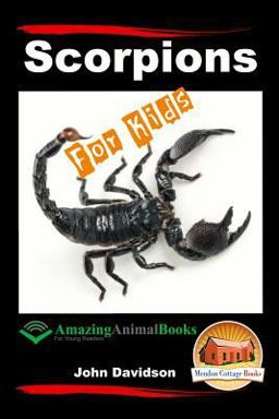 Scorpions for Kids - Amazing Animal Books for Young Readers