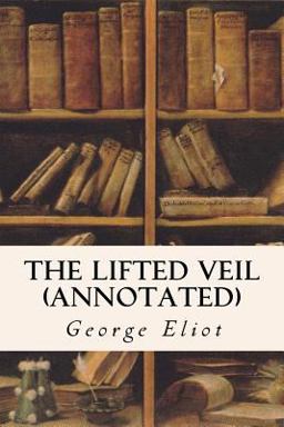The Lifted Veil (annotated)