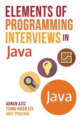 Elements of Programming Interviews in Java The Insiders' Guide  9781517435806 Front Cover