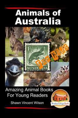 Animals of Australia - for Kids - Amazing Animal Books for Young Readers