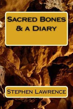 Sacred Bones and a Diary Sacred Bones and a Diary