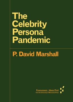 The Celebrity Persona Pandemic The Celebrity Persona Pandemic