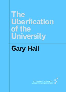 Uberfication of the University  9781517902124 Front Cover