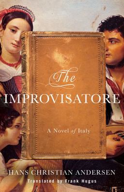 Improvisatore A Novel of Italy 3rd 9781517903978 Front Cover