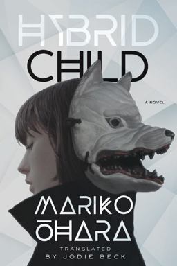 Hybrid Child A Novel  9781517904906 Front Cover