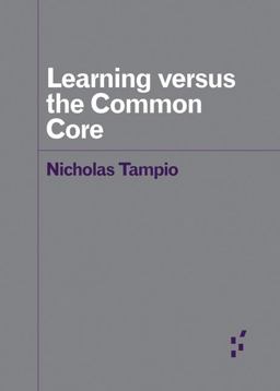 Learning Versus the Common Core  9781517907792 Front Cover