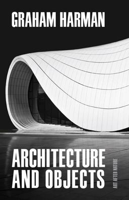 Architecture and Objects Architecture and Objects
