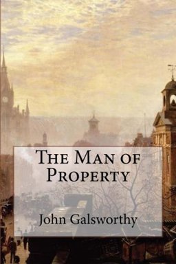 The Man of Property The Man of Property