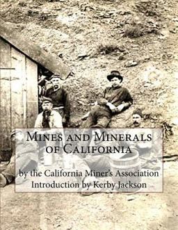 Mines and Minerals of California
