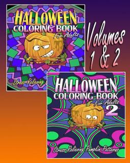 Halloween Coloring Book for Adults (Volumes 1 and 2): Stress-Relieving Pumpkin Patterns