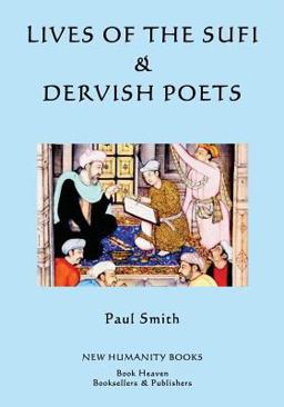 Lives of the Sufi and Dervish Poets