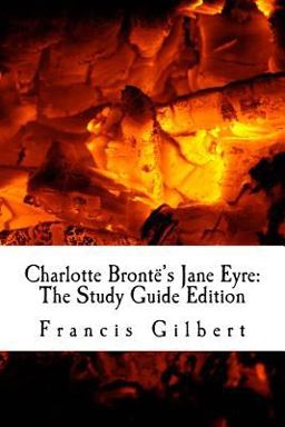Charlotte Brontë's Jane Eyre: the Study Guide Edition
