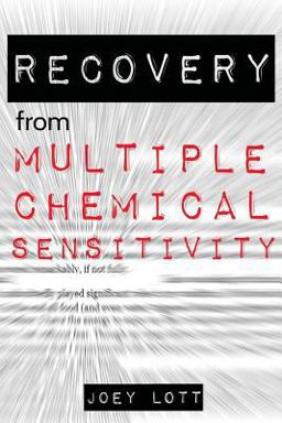 Recovery from Multiple Chemical Sensitivity Recovery from Multiple Chemical Sensitivity