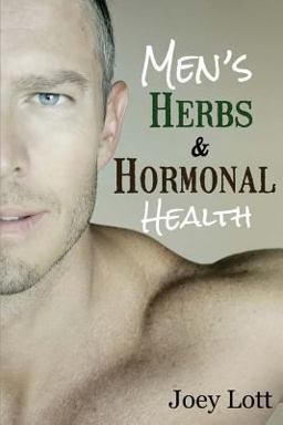 Men's Herbs and Hormonal Health Men's Herbs and Hormonal Health