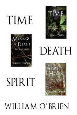 Time, Death, Spirit: Tiny Thoughts - Vol 4-6