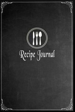 Recipe Journal Blank Cookbook to Write In  9781518683664 Front Cover