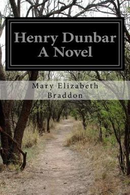 Henry Dunbar a Novel