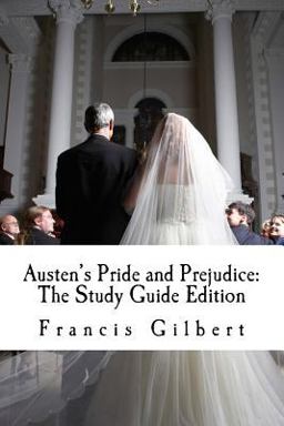 Austen's Pride and Prejudice: the Study Guide Edition