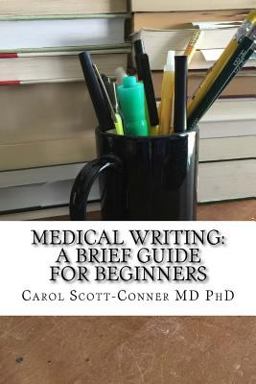 Medical Writing A Brief Guide for Beginners  9781518776915 Front Cover