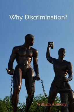 Why Discrimination? Why Discrimination?