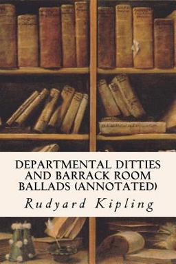 Departmental Ditties and Barrack Room Ballads (annotated)