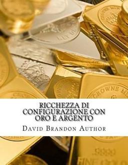 Ricchezza Di Configurazione con Oro e Argento Ricchezza Di Configurazione con Oro e Argento