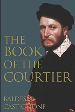 Book of the Courtier  9781519086952 Front Cover