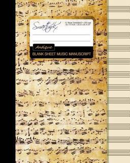 Blank Sheet Music Music Manuscript Paper / Staff Paper / Musicians Notebook [ Book Bound (Perfect Binding) * 12 Stave * 100 Pages * Large * Antique ]  9781519108708 Front Cover
