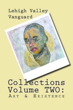 Lehigh Valley Vanguard Collections Volume TWO