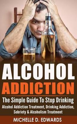 Alcohol Addiction Alcohol Addiction