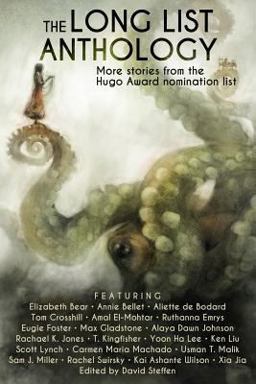 The Long List Anthology: More Stories from the Hugo Awards Nomination List  9781519131195 Front Cover
