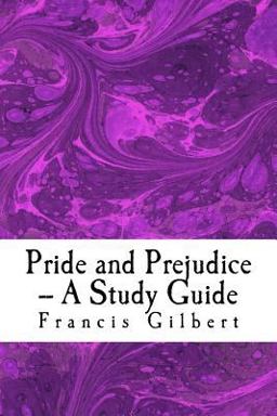 Pride and Prejudice -- a Study Guide