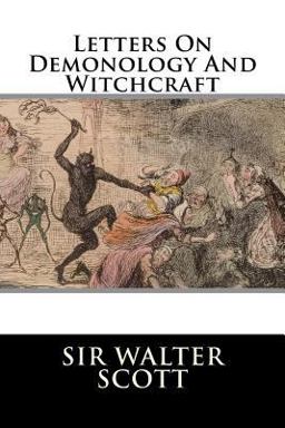 Letters on Demonology and Witchcraft