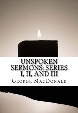 Unspoken Sermons: Series I, II, and III