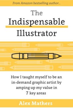 The Indispensable Illustrator