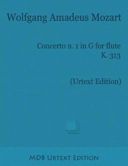 Concerto N. 1 in G for Flute K. 313 (Urtext Edition)