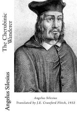 The Cherubinic Wanderer The Cherubinic Wanderer