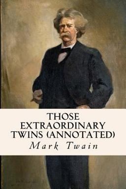 Those Extraordinary Twins (annotated)