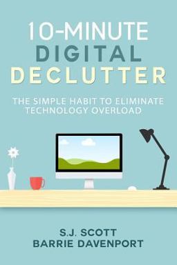 10-Minute Digital Declutter