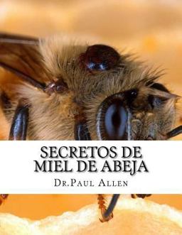 Secretos de Miel de Abeja