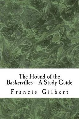 The Hound of the Baskervilles -- a Study Guide