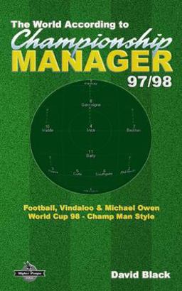 The World According to Championship Manager 97/98