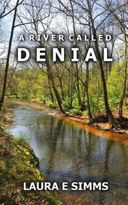A River Called Denial