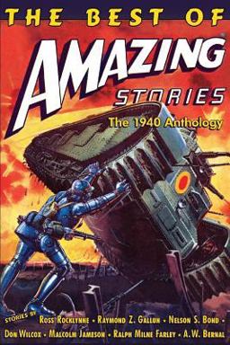 The Best of Amazing Stories: the 1940 Anthology