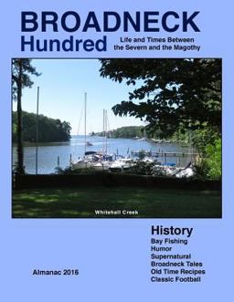 BROADNECK HUNDRED: Life and Times Between the Severn and the Magothy