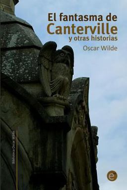 El Fantasma de Canterville y Otras Historias