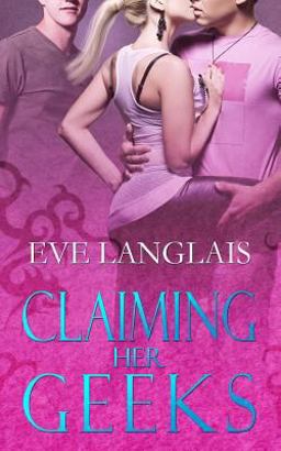 Claiming Her Geeks Claiming Her Geeks