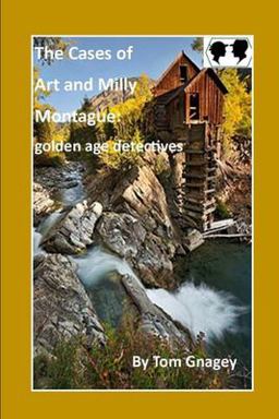 Art and Milly Montague:golden Age Detective: Book One